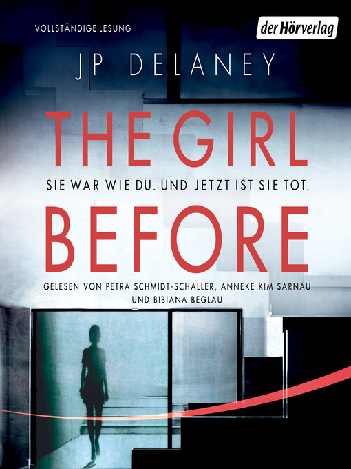 Title details for The Girl Before--Sie war wie du. Und jetzt ist sie tot. by JP Delaney - Available